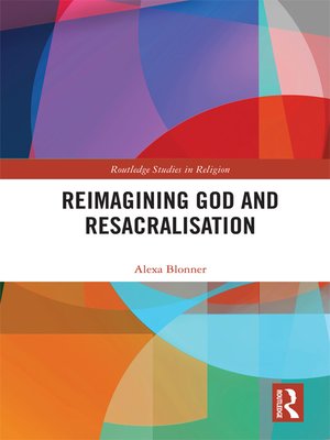 cover image of Reimagining God and Resacralisation